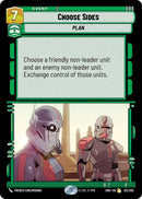 Choose Sides (132/262) (132/262) [Shadows of the Galaxy]