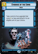 Evidence of the Crime (350) (Hyperspace) (350) [Shadows of the Galaxy]