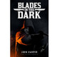 Blades In The Dark RPG (Hardcover