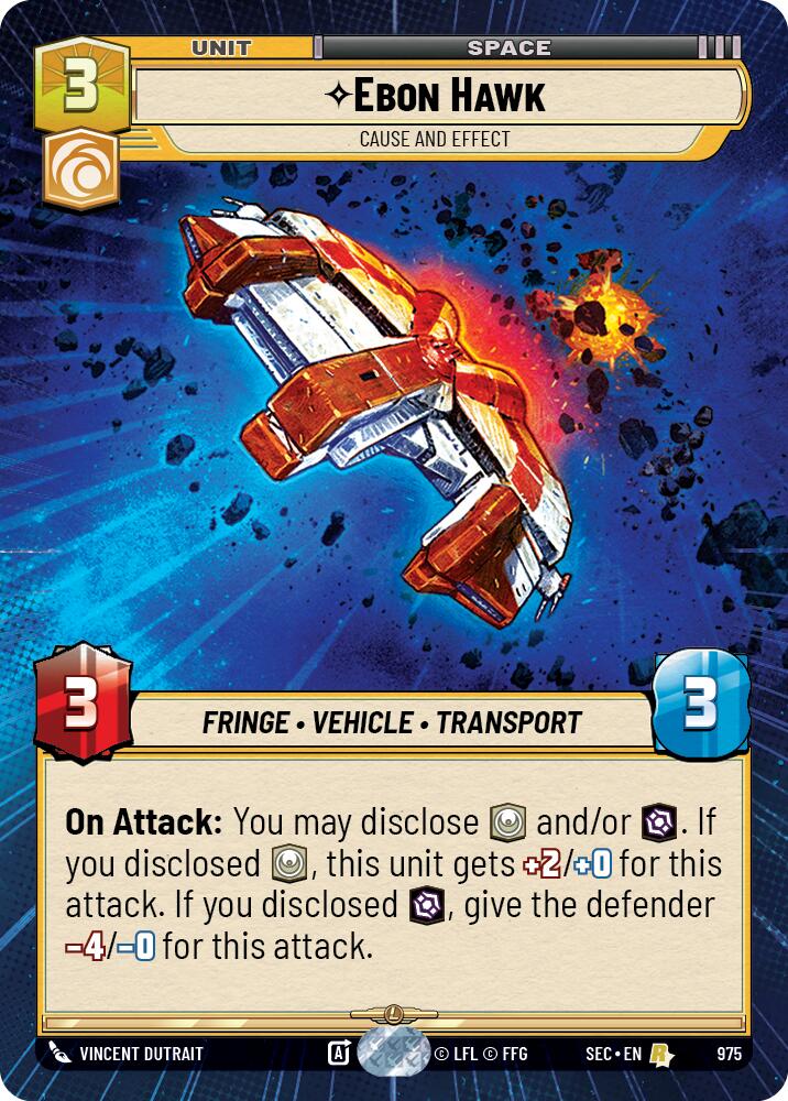 Ebon Hawk - Cause and Effect (Hyperspace Foil) (975) (975) [Secrets of Power]