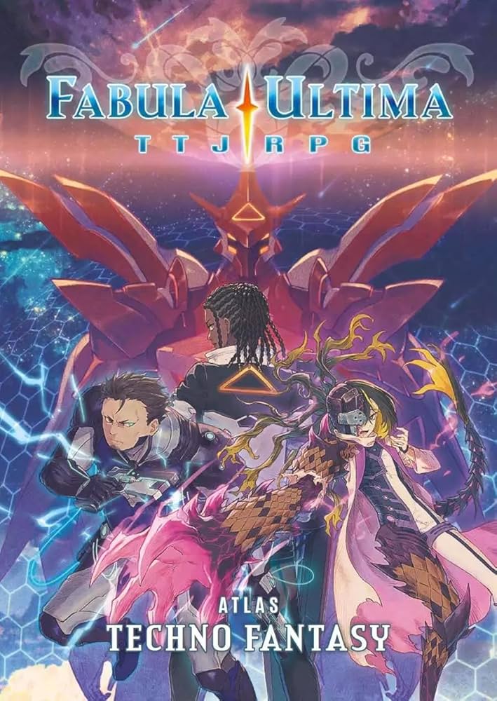Fabula Ultima - TTJRPG - Atlas Techno Fantasy