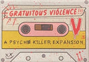 Psycho Killer: Gratuitous Violence Expansion