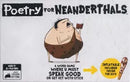 Poetry For Neanderthals