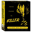 This Game is KILLER: Alien on Board